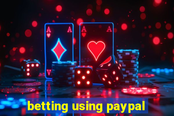 betting using paypal