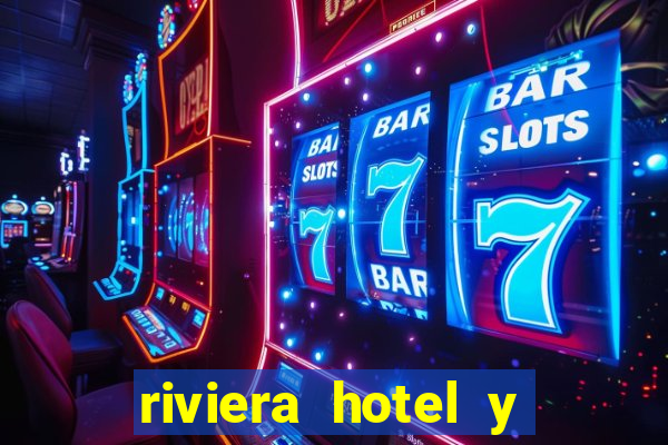 riviera hotel y casino las vegas