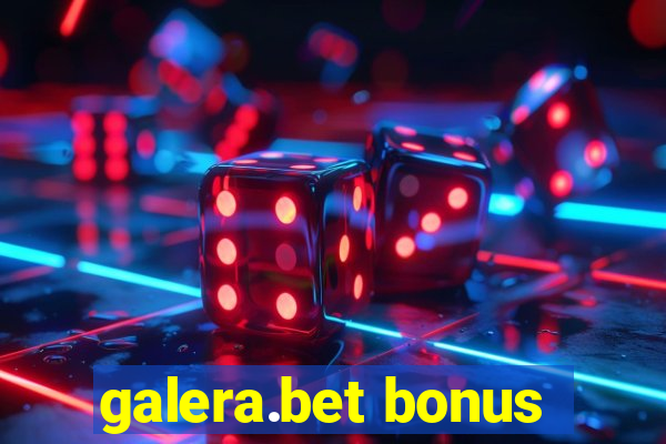 galera.bet bonus