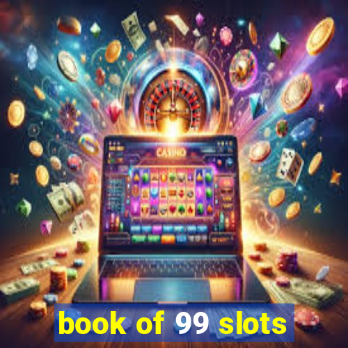 book of 99 slots