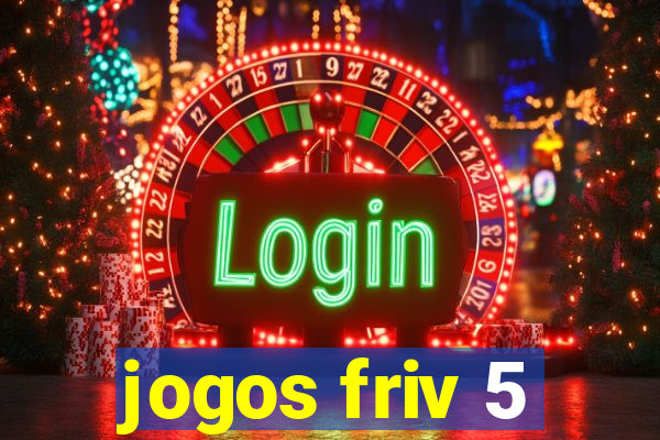 jogos friv 5