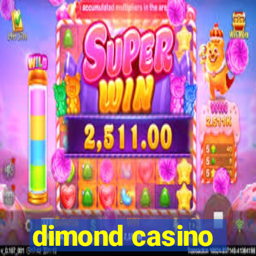 dimond casino