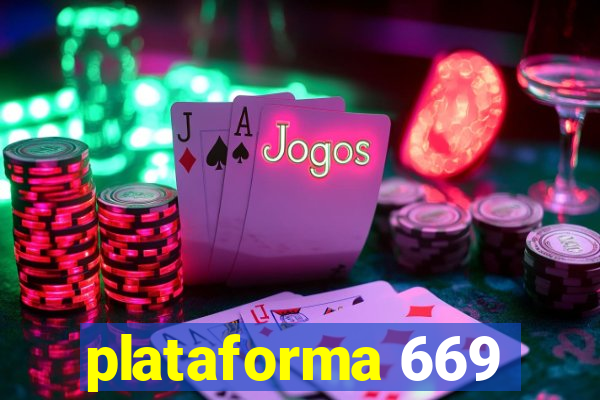 plataforma 669