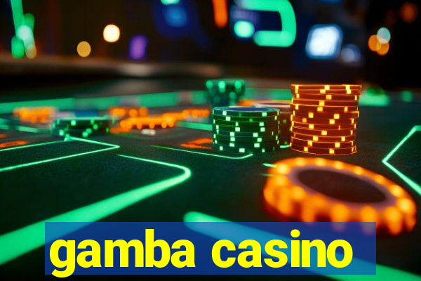 gamba casino