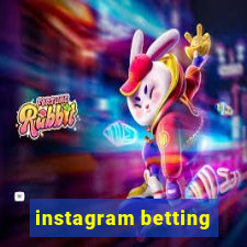 instagram betting