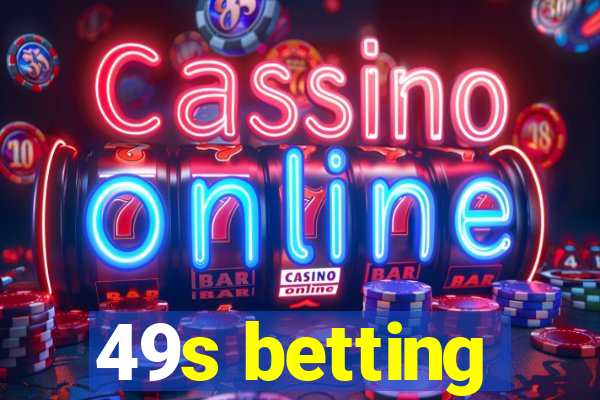 49s betting