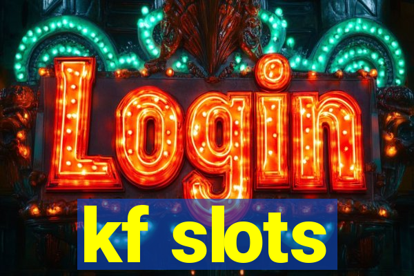 kf slots