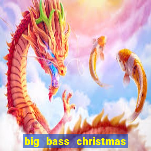 big bass christmas bash slot