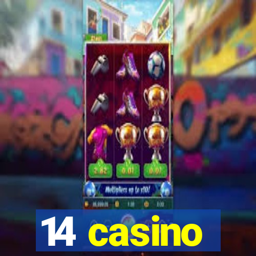 14 casino