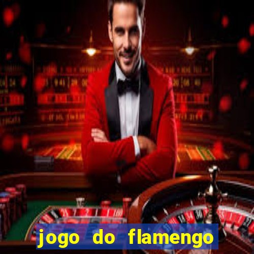 jogo do flamengo vai passar aonde hj