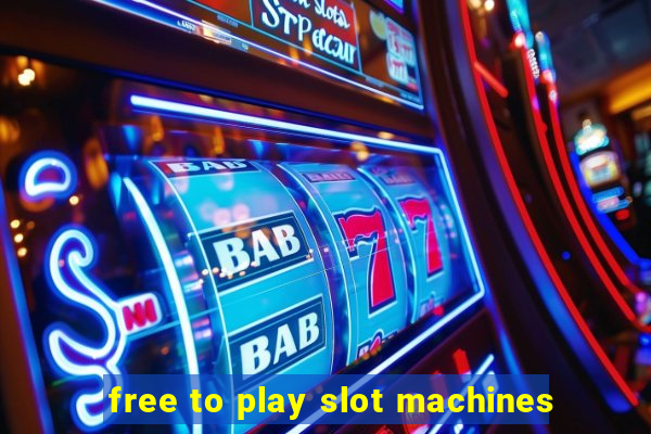 free to play slot machines