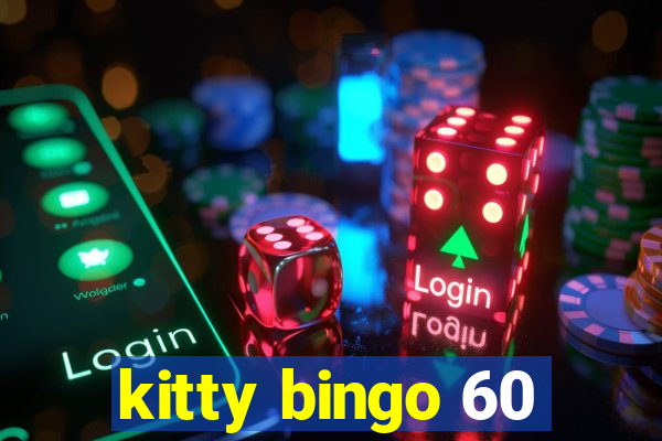 kitty bingo 60