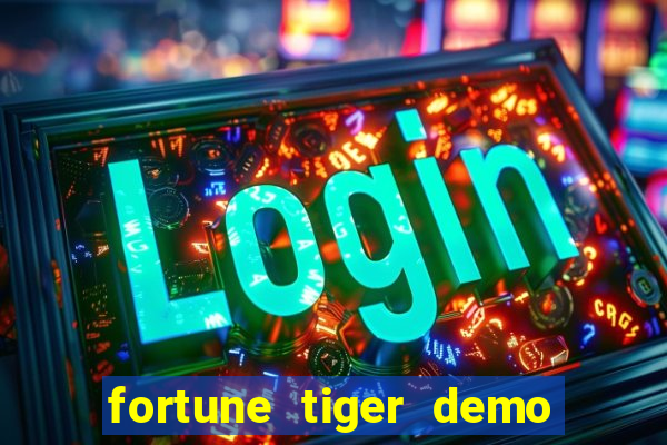 fortune tiger demo casino 24