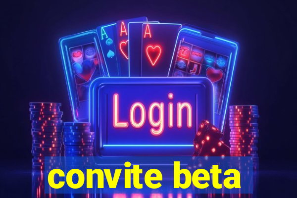 convite beta