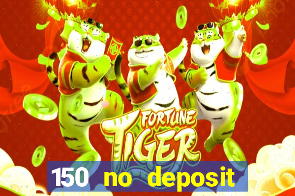 150 no deposit bonus codes captain jack casino