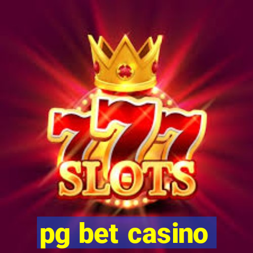 pg bet casino