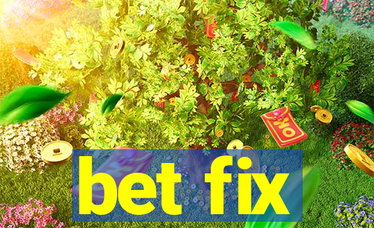 bet fix