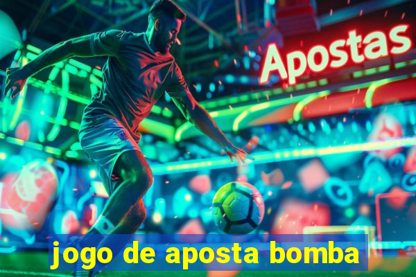 jogo de aposta bomba