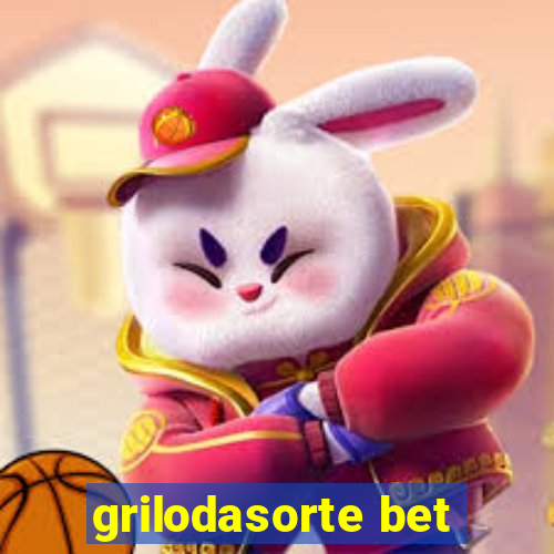 grilodasorte bet