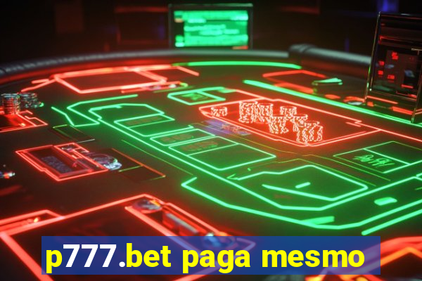 p777.bet paga mesmo