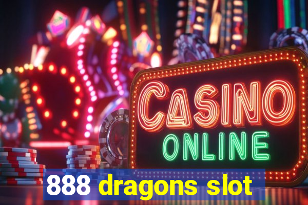 888 dragons slot