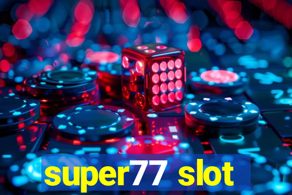 super77 slot