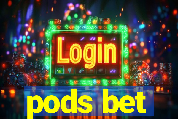 pods bet