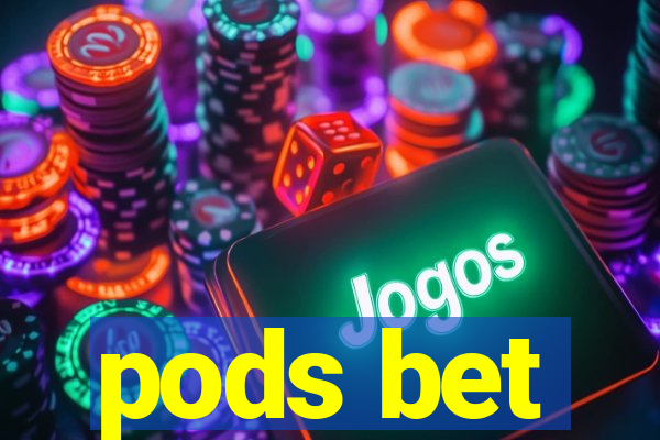 pods bet