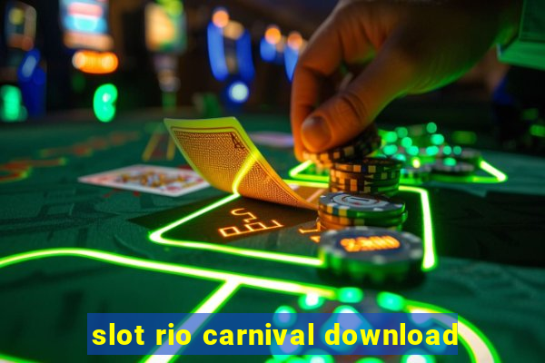 slot rio carnival download