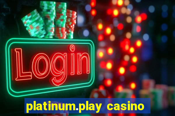 platinum.play casino