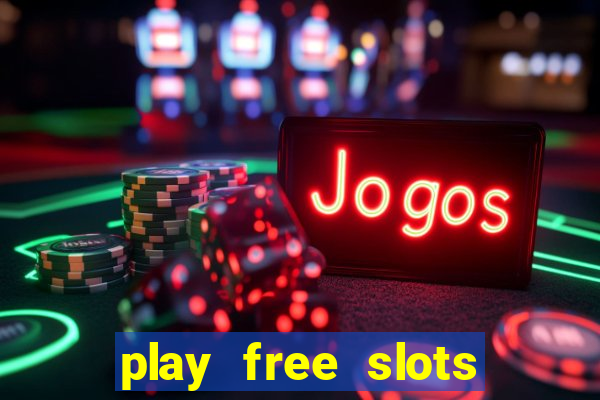 play free slots online without downloading