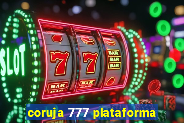 coruja 777 plataforma