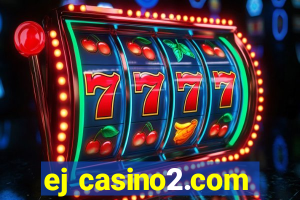 ej casino2.com