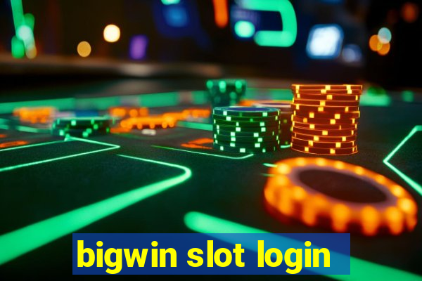 bigwin slot login