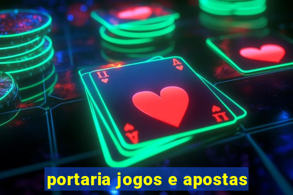 portaria jogos e apostas