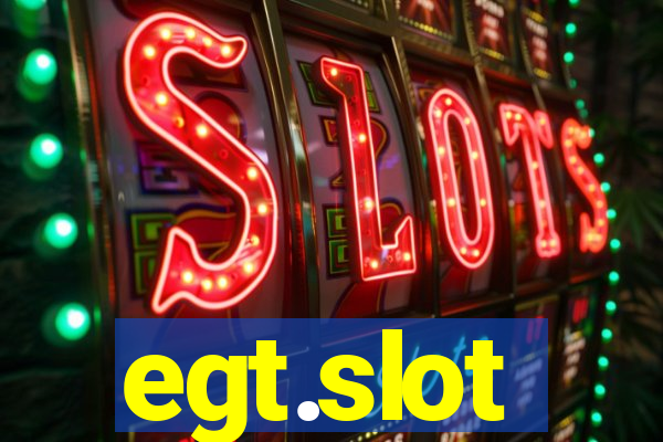 egt.slot