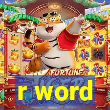 r word