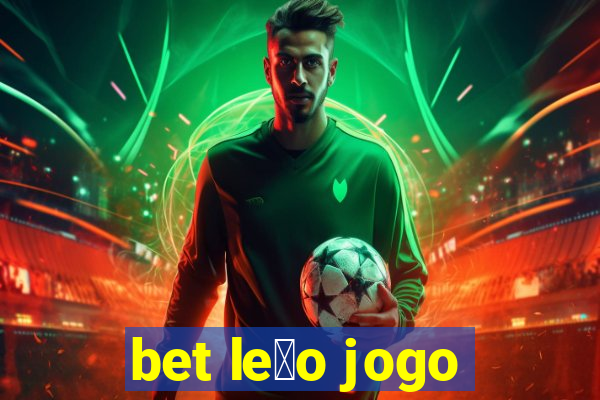 bet le茫o jogo