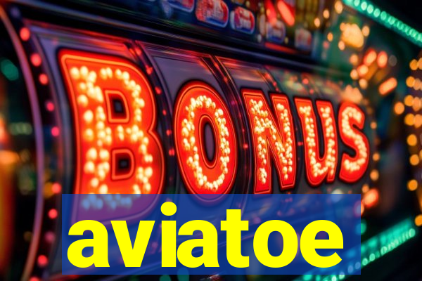 aviatoe