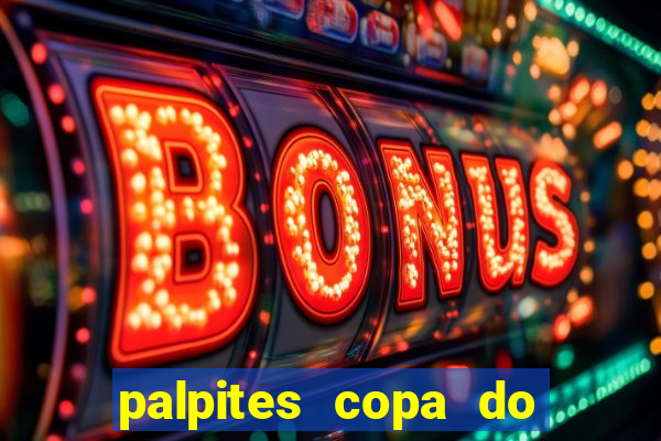 palpites copa do brasil 2024