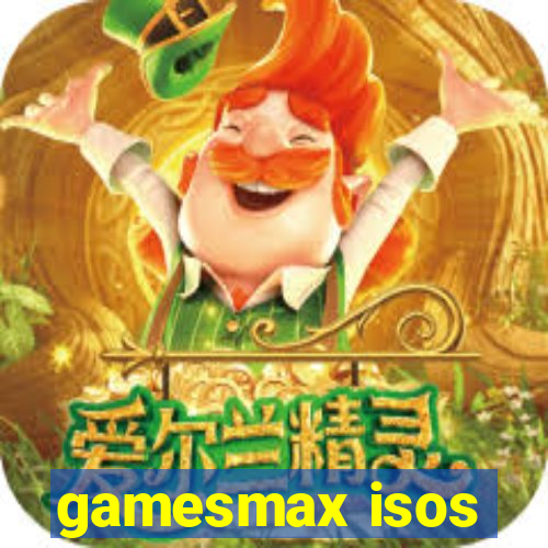 gamesmax isos