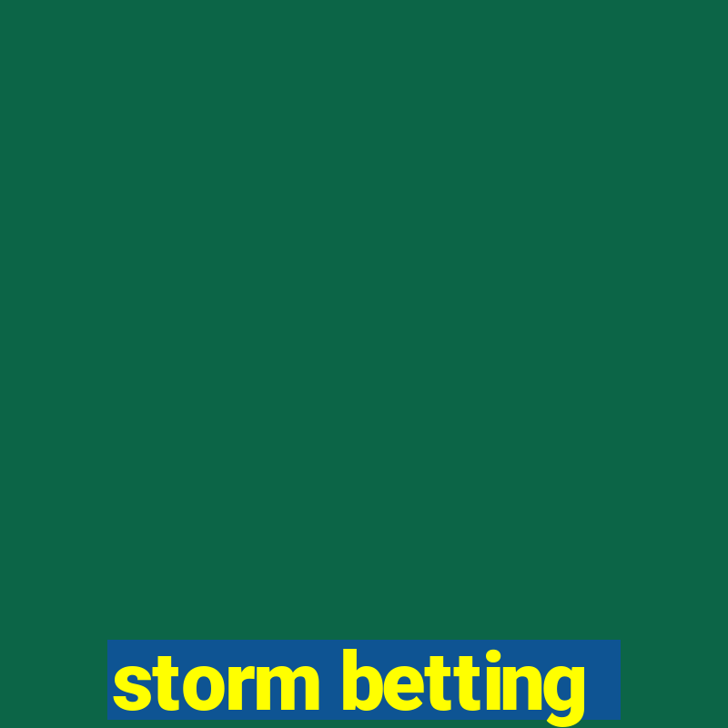 storm betting