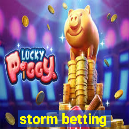 storm betting