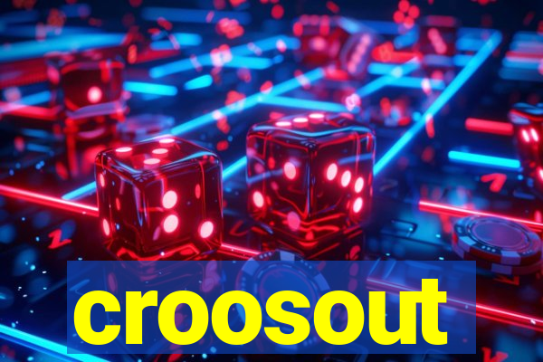 croosout