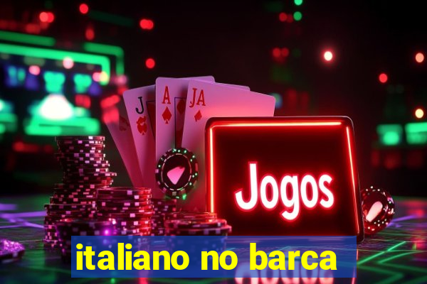 italiano no barca