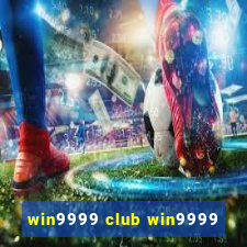 win9999 club win9999