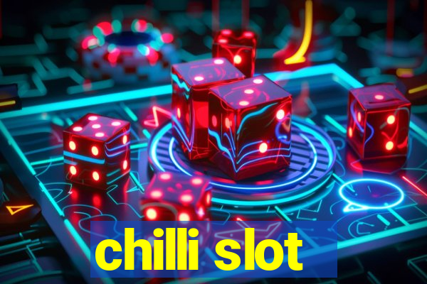 chilli slot