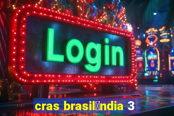 cras brasil芒ndia 3