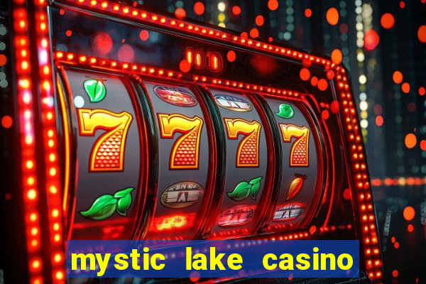 mystic lake casino in minnesota