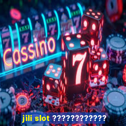 jili slot ????????????